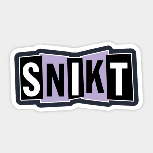 SNIKT Sticker